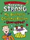 My Brother's Christmas Bottom--Unwrapped! (eBook)